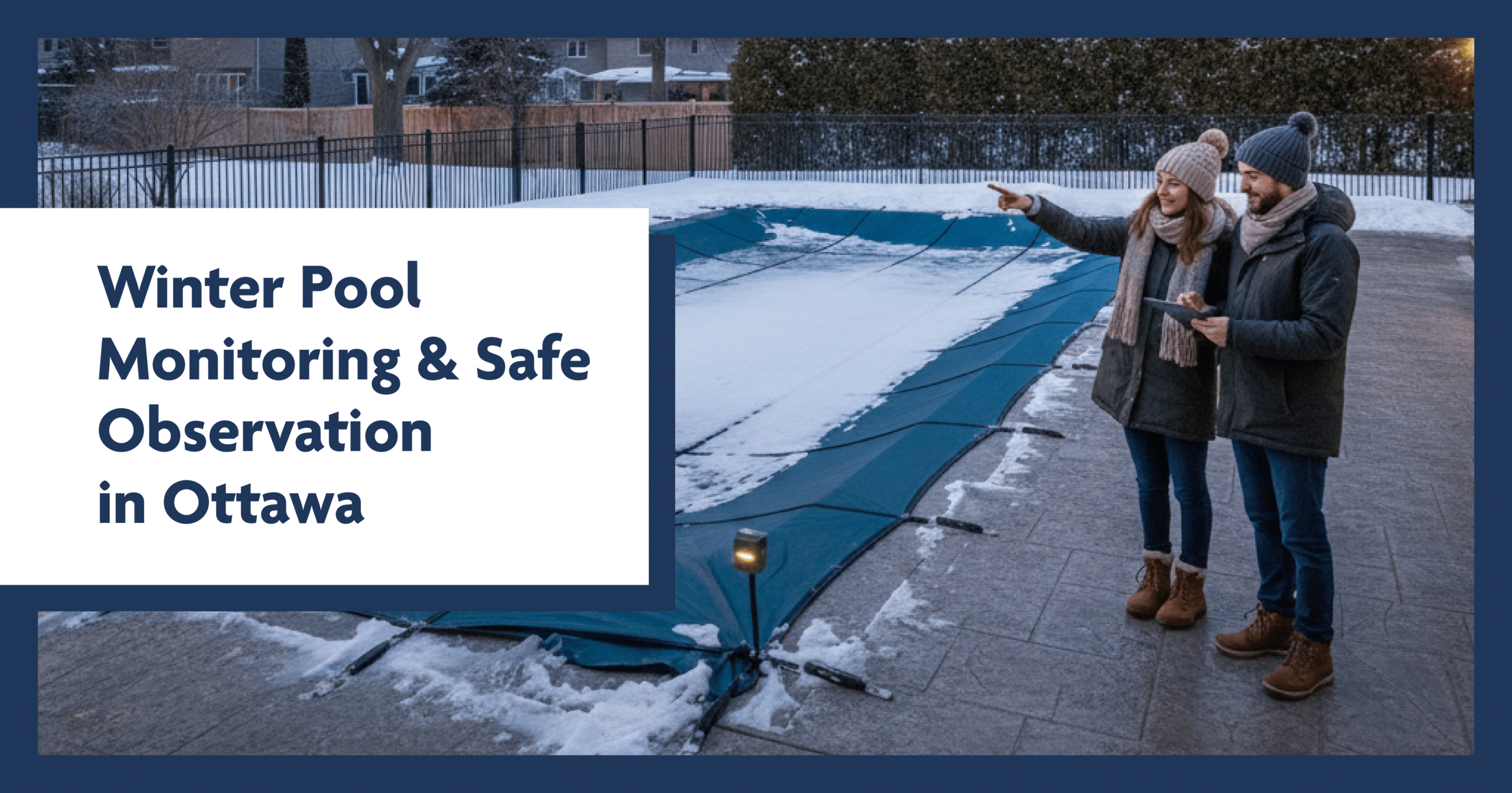 Two people in winter coats look at a snow-covered outdoor pool in Ottawa.