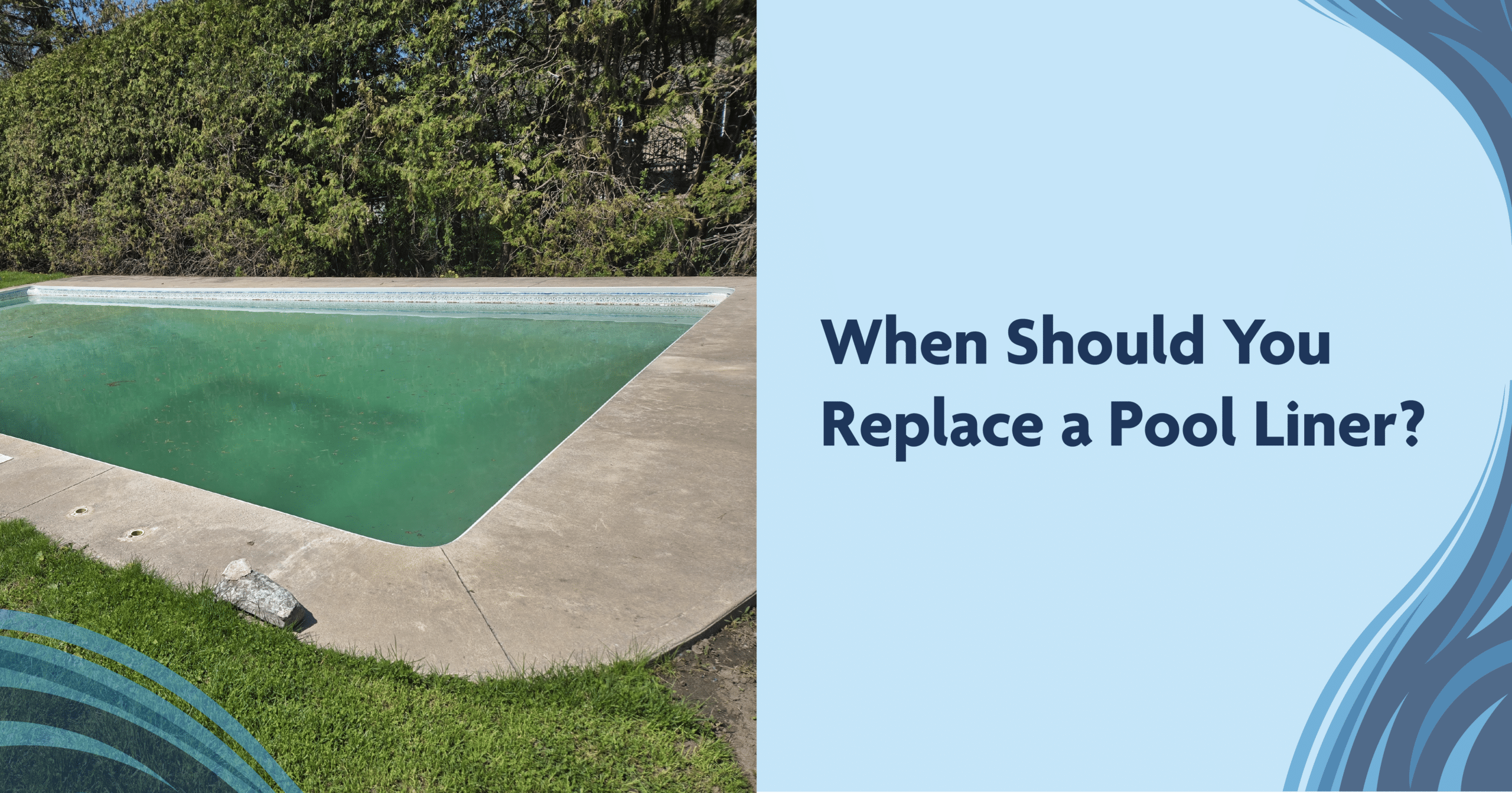 When Should You Replace a Pool Liner? Pool maintenance concept.